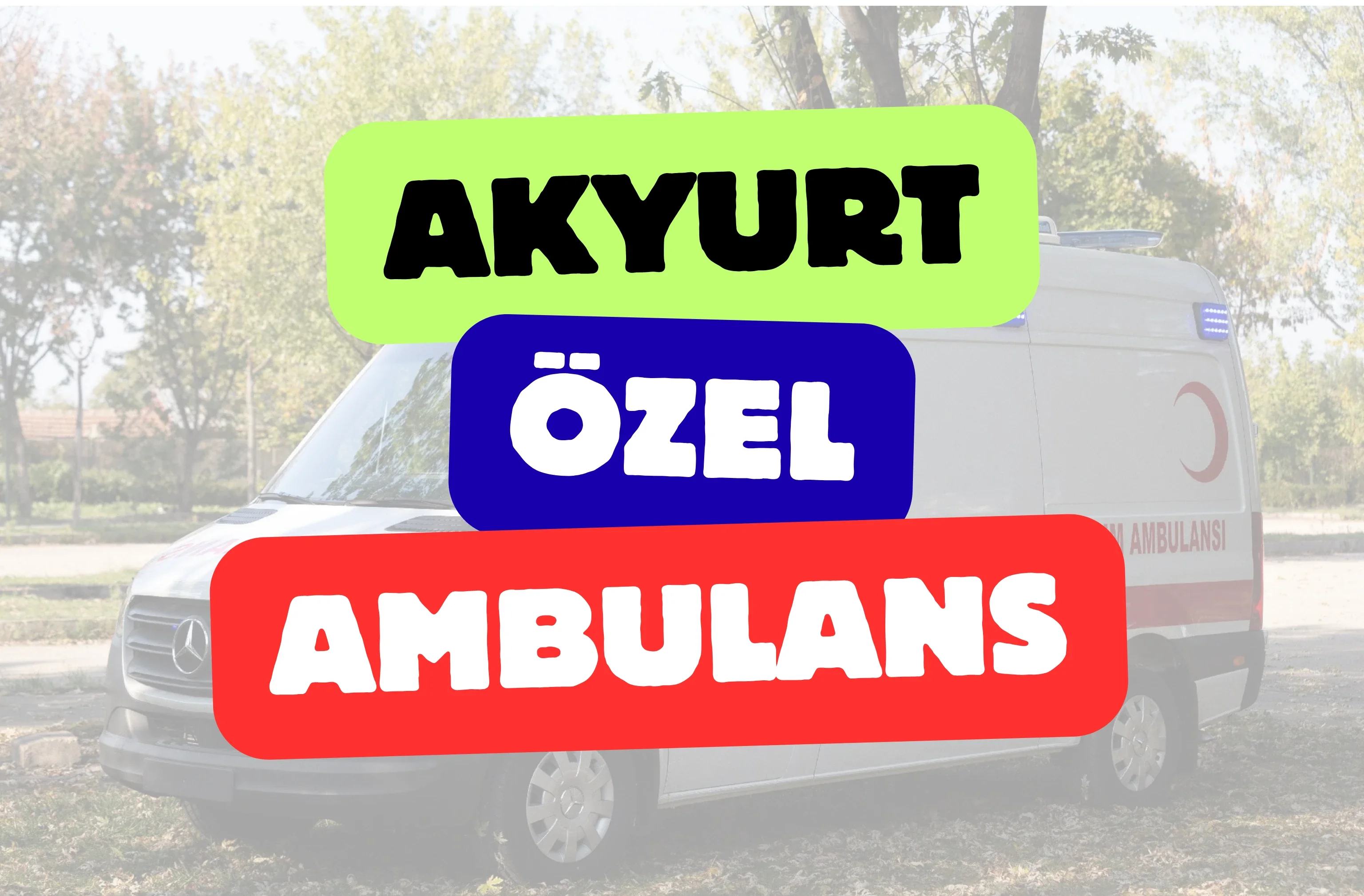 Akyurt Özel Ambulans